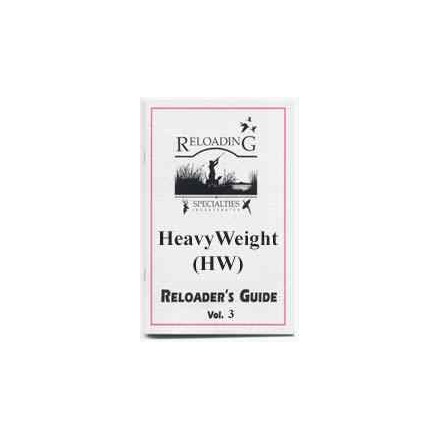 HeavyWeight (HW) Shot Reloader's Guide, Vol. 3